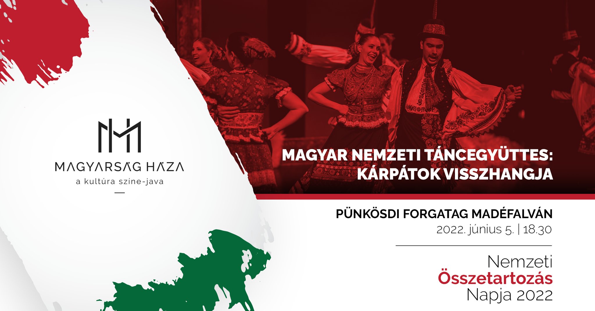 Pünkösdi Forgatag Madéfalván - Magyar Nemzeti Táncegyüttes: Kárpátok visszhangja